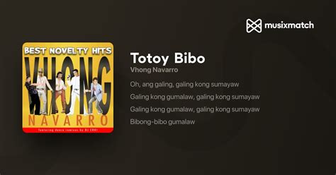 o ang galing galing mong sumayaw lyrics|Totoy Bibo .